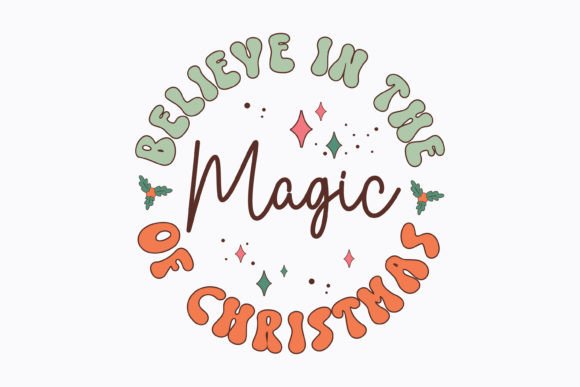 Christmas Believe in the Magic Retro Svg: Graphics for Crafts