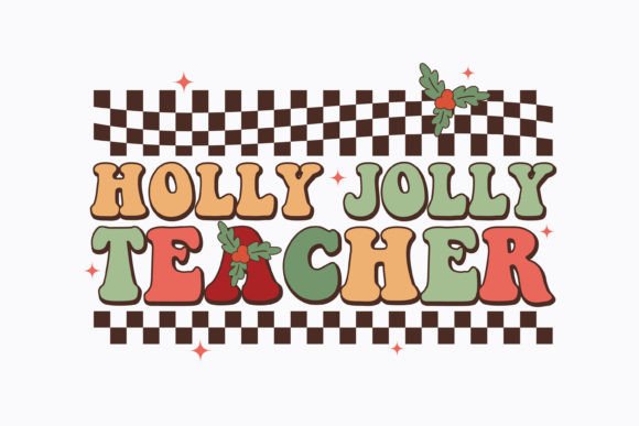 Christmas Holly Jolly Teacher Retro Svg Graphics