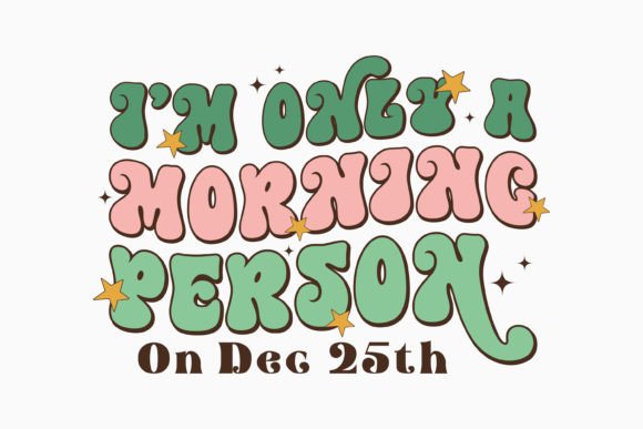 Christmas I'm Only a Morning Retro SVG Review