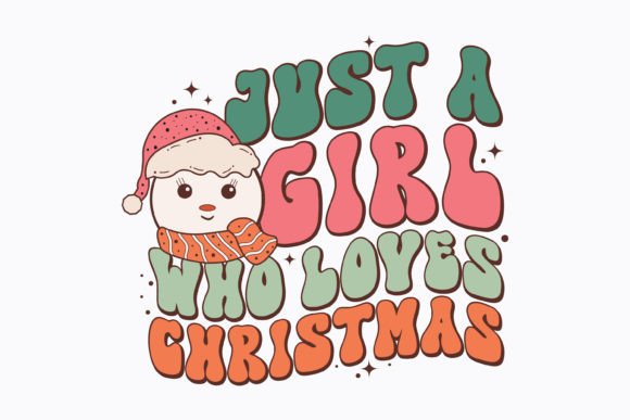 Christmas Just a Girl Who Loves Retro Graphics & Crafts