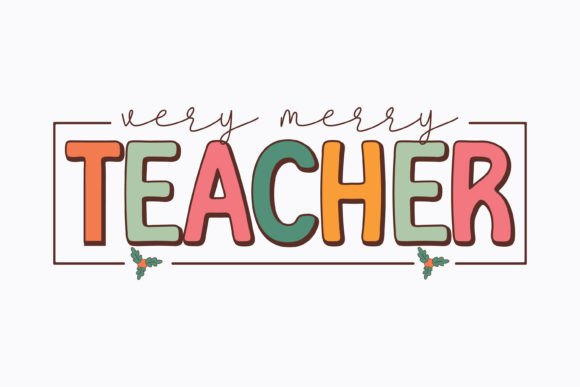 Christmas Very Merry Teacher Retro Svg: Graphics & Crafts