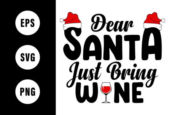 Dear Santa Just Bring Wine Vector: Editorial Graphics Review