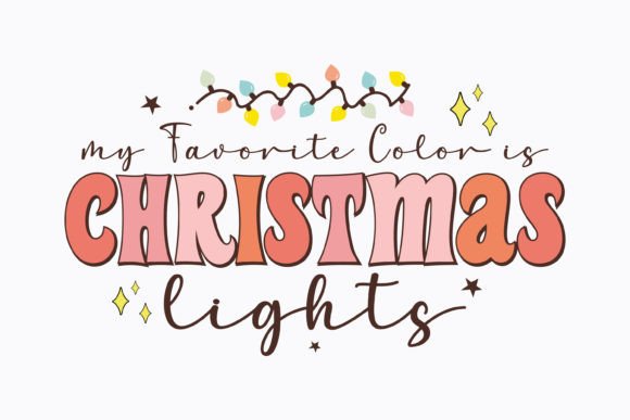 My Favorite Color is Christmas Retro Svg: Graphics for Crafts