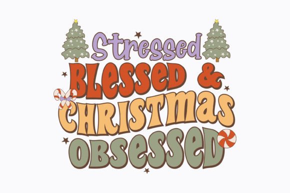 Retro Christmas Stressed Blessed Svg for Crafts Graphics